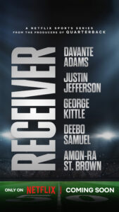 Netflix Receiver Docu-Series- From NFL Films, Omaha and 2PM Productions