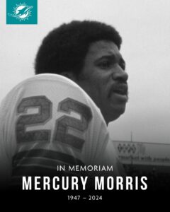 Former Miami Dolphins Star Mercury Morris Passed Away