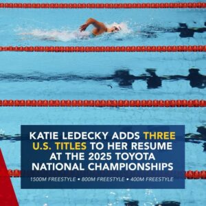 Katie Ledecky Shattered Another Record At 2025 Toyota National Championships