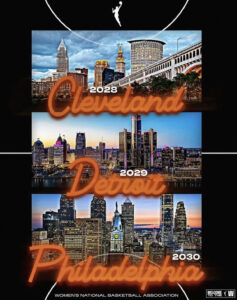 WNBA Announces Three New Expansion Teams—Cleveland, Detroit and Philadelphia