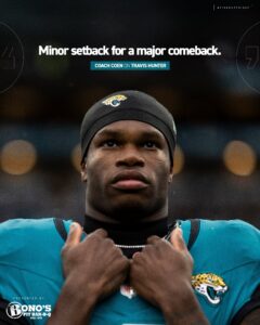 Two-Way NFL Player Travis Hunter Will Be Placed On Injured Reserve