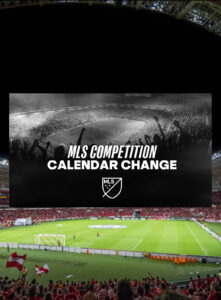MLS Owners Voted to Flip Schedule to Align With Top Leagues Around The World in 2027