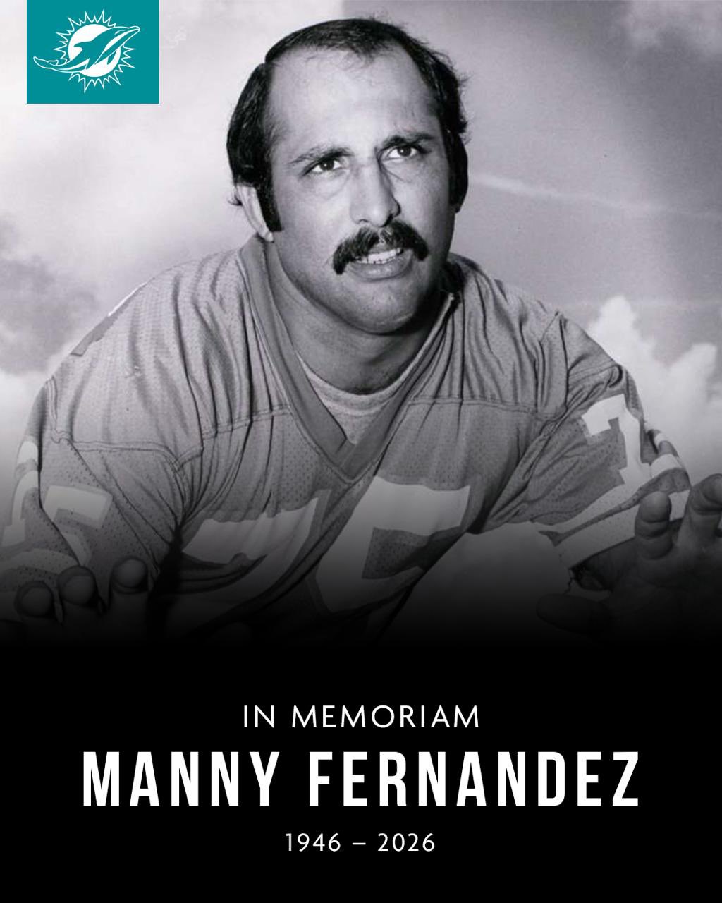 Former Miami Dolphin Great and Two-Time Super Bowl Winner Manny Fernandez Died at Age 79
